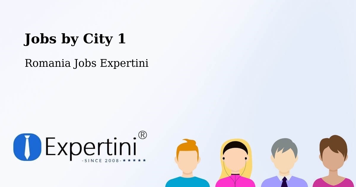 City Jobs in Romania - Expertini